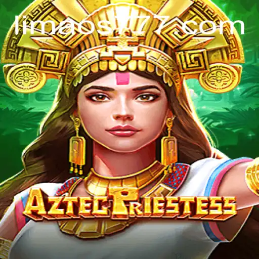 Descubra o Fascinante Mundo de AztecPriestess: Um Jogo Inovador com a Palavra-Chave LIMAO777